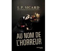 Au nom de l'horreur - Louis-Pier Sicard - Contre-Dires - broché - Roman