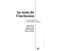 Au nom de l'inclusion Les contradictions d'une ambition scolaire - Laurent Bovey - Episteme - broché - Essai