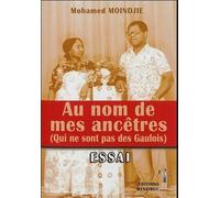 Au nom de mes ancêtres (Qui ne sont pas des Gaulois)