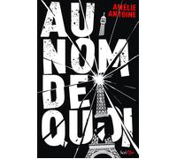 Au nom de quoi ? - Amélie Antoine - Scrineo - broché - Roman adolescent