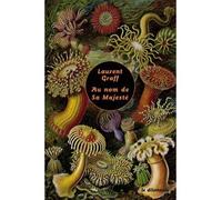 Au nom de Sa Majesté - Laurent Graff - Le Dilettante - broché - Roman