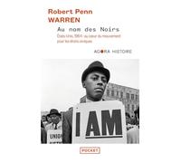 Au nom des Noirs - États-Unis, 1964 : au c ur du mouvement pour les droits civiques