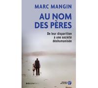 Au nom des pères - Marc Mangin - Presses De La Cite - broché - Essai