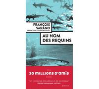 François Sarano – Au nom des requins – Essai – Actes Sud – Broché