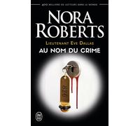 Au nom du crime - Nora Roberts - J'ai Lu - Poche - Roman