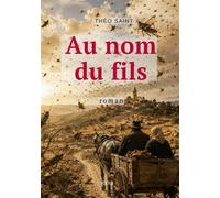 Au nom du fils - Théo Saint - Bookmundo - broché - Nouvelles