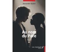 Au nom du Père Alexandre Quéré (Auteur)