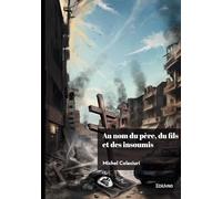 Au nom du père, du fils et des insoumis