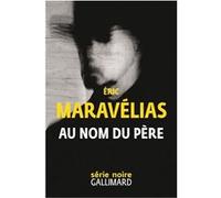 Au nom du père Eric Maravelias (Auteur)