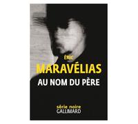Au nom du père Eric Maravelias (Auteur)