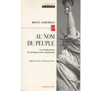 Au nom du peuple: Les fondements de la démocratie américaine