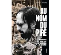 Au nom du pire - David Berman et Silver Jews face aux démons - Pascal Bertin - Le Gospel - broché - Biographie