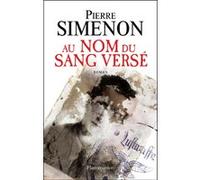 Pierre Simenon – Au nom du sang versé – Roman – Broché – Flammarion