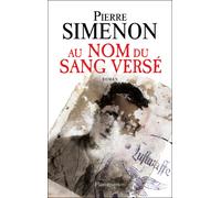 Au nom du sang versé - Pierre Simenon - Flammarion - broché - Roman