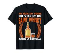 Au Nom Du Verre Du Vice Humour Apéro Whisky Citation Cadeau T-Shirt