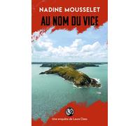 Au nom du vice - Nadine Mousselet - Pocket - Poche - Roman