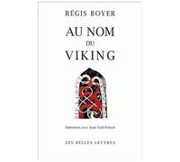 Au Nom Du Viking - Entretiens Avec Jean-Noël Robert