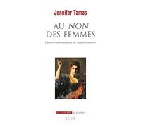 Au NON des femmes: Libérer nos classiques du regard masculin