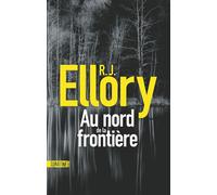 Au nord de la frontière - Roger Jon Ellory - Sonatine Eds - broché - Roman