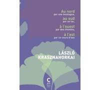 Au Nord Par Une Montagne, Au Sud Par Un Lac, À L'ouest Par Des Chemins, À L'est Par Un Cours D'eau