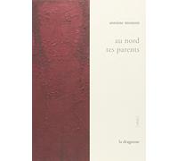 Au Nord Tes Parents