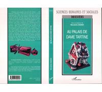 Au palais de dame tartine Regards européens sur la consommation infantile - Serge Chaumier - L'harmattan - broché - Etude