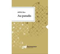 Au paradis - Apple Kim - Decrescenzo - broché - Roman