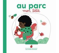 Marie Bretin – Au parc, mon bébé – Cartonné – Gallimard Jeunesse