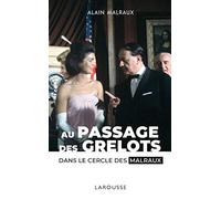 Au passage des grelots, dans le cercle des Malraux – Larousse