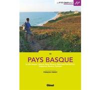 Au Pays basque – Le P'tit Crapahut : La Côte Basque, Labourd, Basse Navarre – 2e éd.