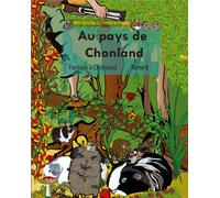 Au pays de Chonland t.8 : panique à Chonland