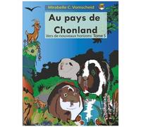 Au Pays De Chonland Tome 5 - Vers De Nouveaux Horizons