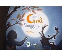 Au Pays De Croâ Sans Lune