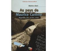 Au Pays De Maurice Carême - Regarder, Lire, Écrire, Créer