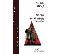 Au pays de mbandong Nouvelles - Eric Joël Békalé - L'harmattan - broché - Nouvelles