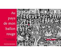 Au pays de mon ballon rouge