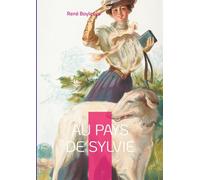 Au pays de Sylvie: Une ode envoûtante à l'amour et à la nature