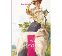 Au pays de Sylvie Une ode envoûtante à l'amour et à la nature - René Boylesve - Books On Demand - broché - Roman