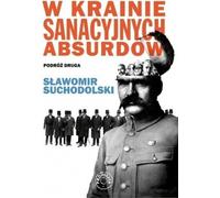 Au pays des absurdités de la sanation Deuxième voyage (Buch auf Polnisch)