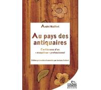 Au pays des antiquaires, confidences d'un maquilleur professionnelA