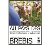Au pays des brebis Thomas Mogharaei (Auteur), Jean-François Rousset (Auteur), Quentin Tourbez (Photographie)