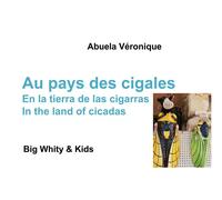 Au pays des cigales - big whity kids