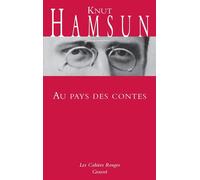 Au pays des contes Choses rêvées et choses vécues en Caucasie - Knut Hamsun - Grasset - broché - Récit