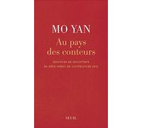 Au pays des conteurs: Discours du Prix Nobel de littérature 2012