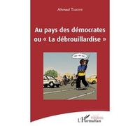 Au pays des démocrates ou La débrouillardise""