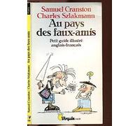 Au pays des faux-amis. Petit guide illustré anglais-français