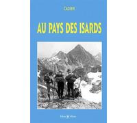 Au pays des isards Edition brochée - (Les 5 frères) Cadier - Monhelios - broché - Beau livre