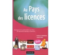 Au pays des licences : Développement de produits dérivés sous licence, une opportunité marketing et commerciale