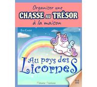 Au pays des Licornes: Kit complet de chasse au trésor - Pour enfants de 4 à 6 ans.