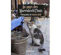 Au pays des marrakech'chats - Fabienne Gajda - Presses Litteraires - broché - Guide